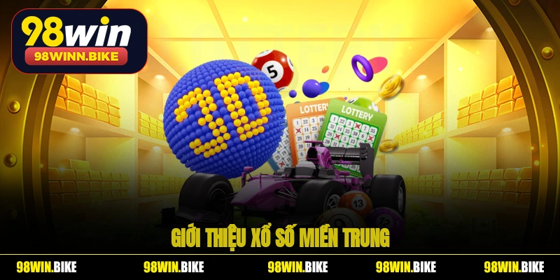 Giới thiệu xổ số miền Trung