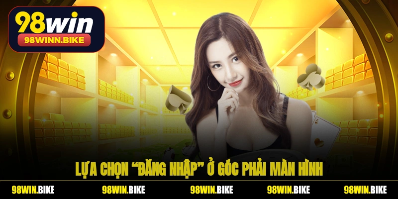 Bước 2 - Lựa chọn “Đăng nhập” ở góc phải màn hình
