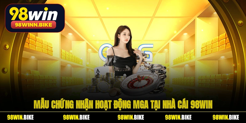 Mẫu chứng nhận hoạt động MGA tại nhà cái 98WIN