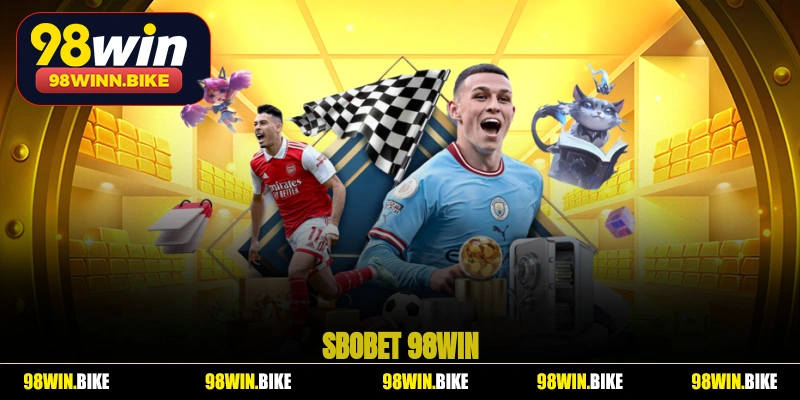 Tìm hiểu sảnh SBOBET 98WIN