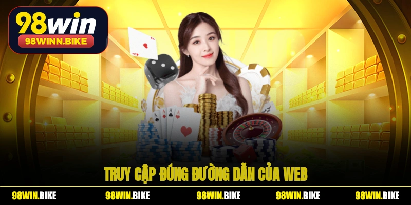 Người chơi cần truy cập đúng đường dẫn của web khi vào giao dịch